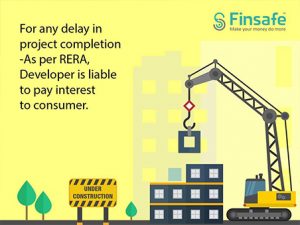 For any delay in construction of project, developer is liable to pay interest to consumer as per RERA