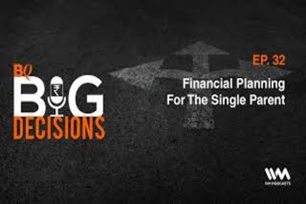 BQ Big Decisions - Financial Planning For The Single Parent