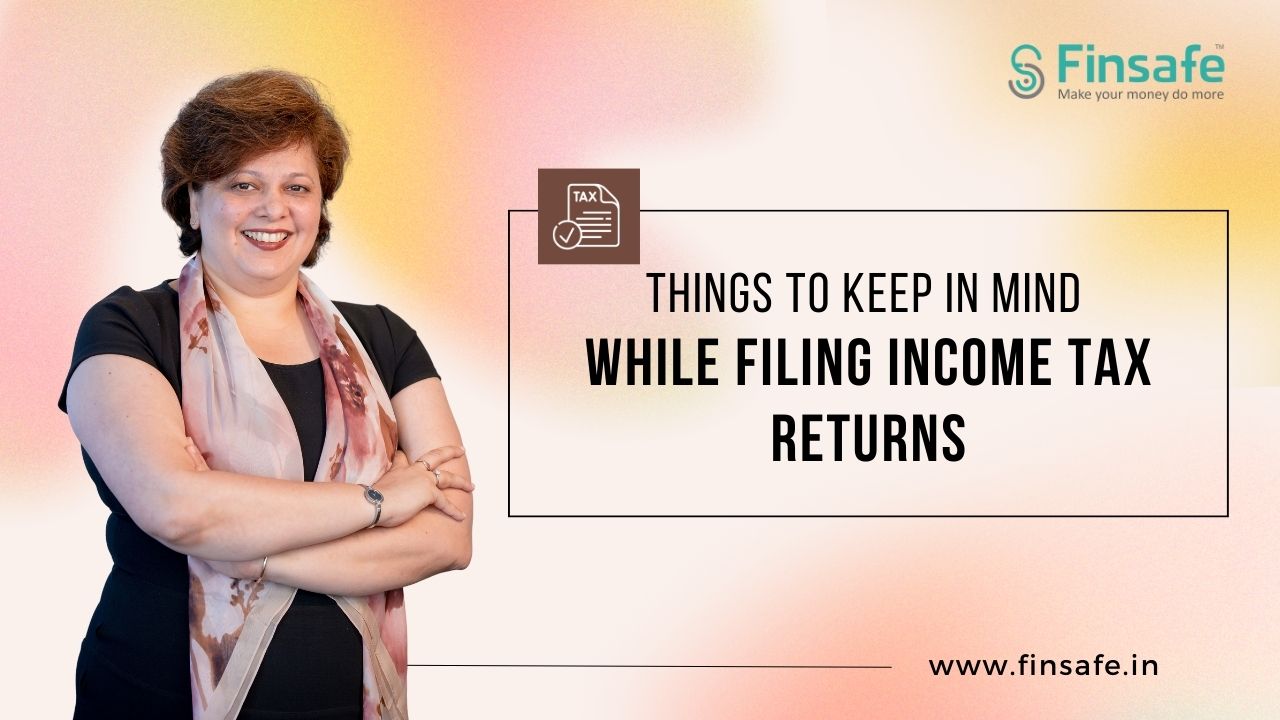 https://www.finsafe.in/wp-content/uploads/2023/07/Things-to-keep-in-mind-while-filing-Income-Tax-returns.jpg